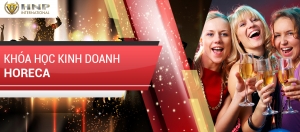 KH&Oacute;A HỌC KINH DOANH - Horeca - T12.2026
